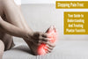 Stepping Pain-Free: Your Guide to Understanding and Treating Plantar Fasciitis