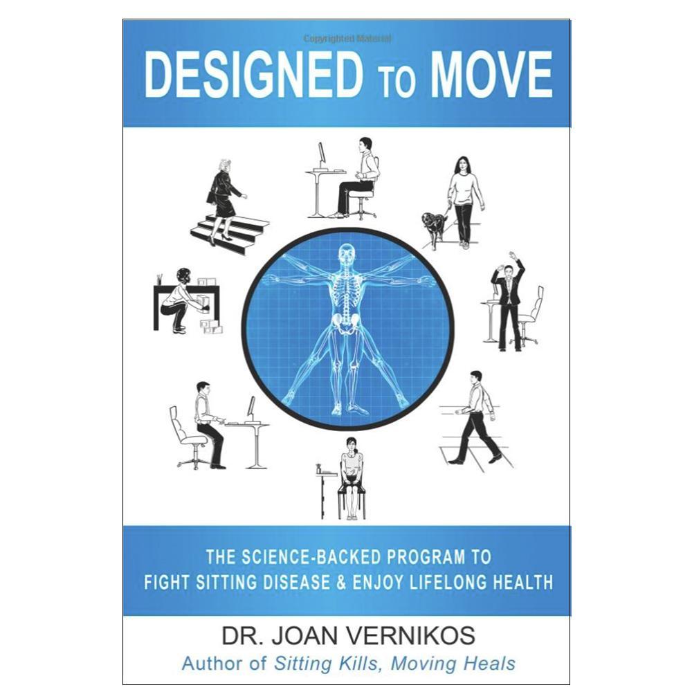 Designed to Move by Dr. Joan Vernikos