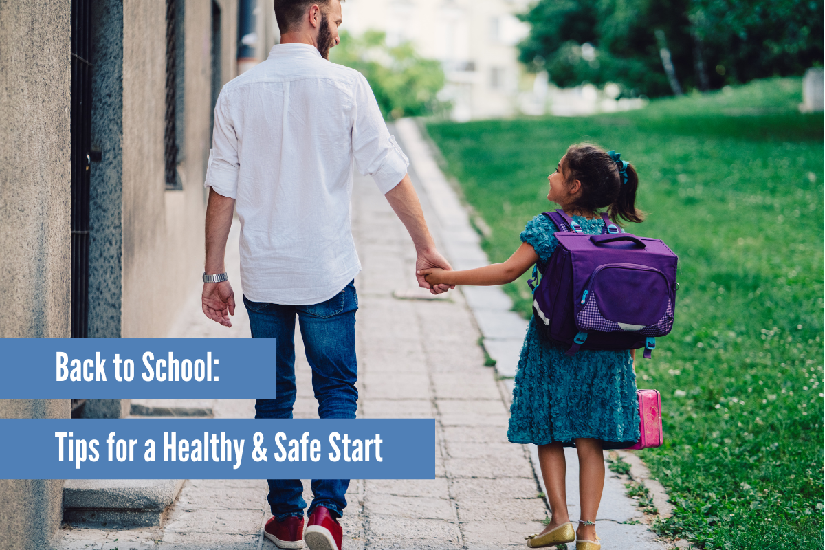 Heading Back to School: Tips for a Healthy and Safe Start